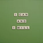 I Can and I Will Text On Green Background